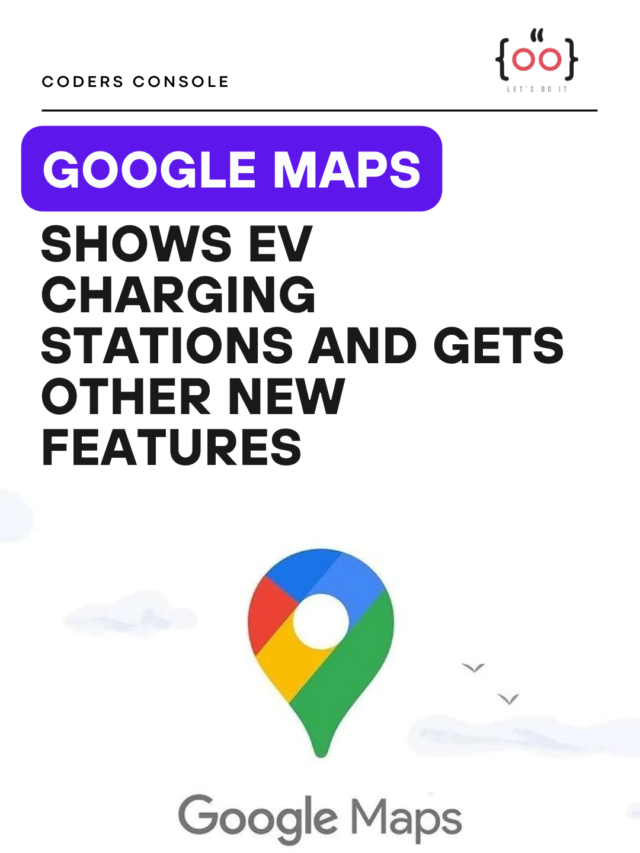 Google Maps Shows EV Charging Stations and Gets Other New Features