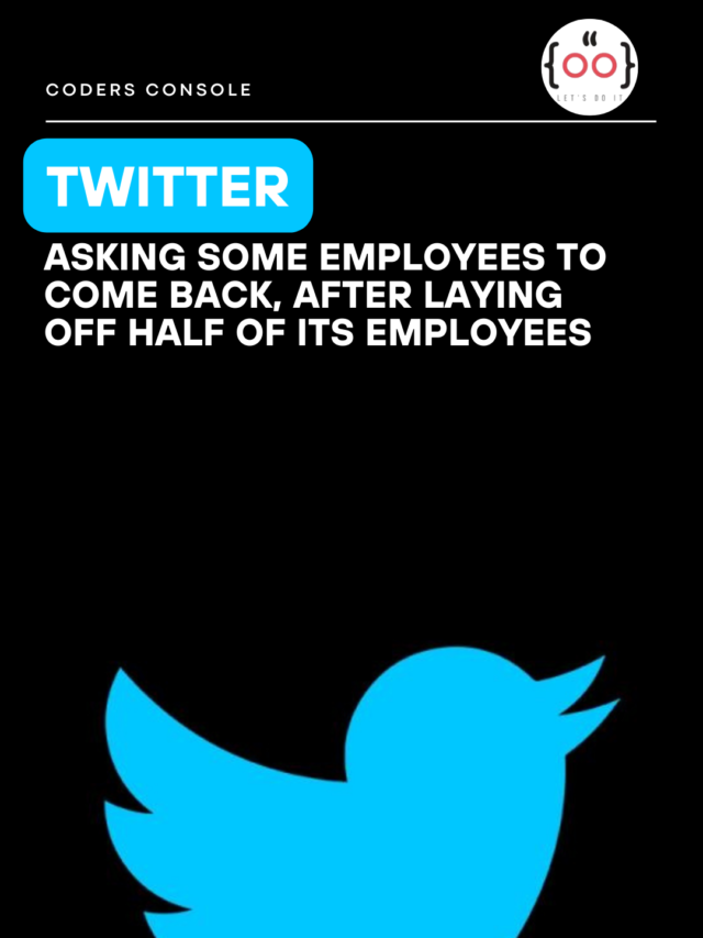 Twitter is asking some employees to come back, After laying off half of its employees